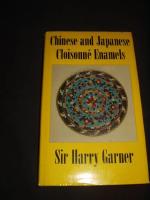 Chinese and Japanese Cloisonne Enamels