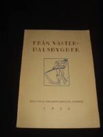 2 st bok, ' Fr&aring;n V&auml;sterdalsbygder, Malungs Folkh&ouml;gskolas &Aring;rsbok 1936 '+ ' Malungs Folkh&ouml;gskola 1936-1937, redog&ouml;relse f&ouml;r l&auml;s&aring;ret '