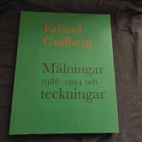 Erland Cullberg : m&aring;lningar 1986-1994 och teckningar