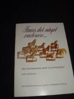 Finns det n&aring;got vackrare --- : om tr&auml;snidaren Jemt Olov Persson