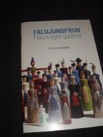 Falujungfrun : Faluns egen gudinna