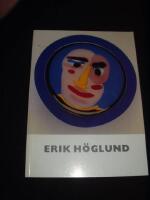 Erik H&ouml;glund glas - glass works