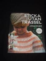 Sticka utan trassel, sticka till barn 1 - 10 &aring;r utan sv&aring;ra stickm&ouml;nster