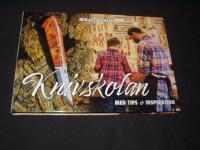 Knivskolan  : med tips & inspiration