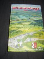 Skinnarebygd 2013 : Malungs hembygdsf&ouml;renings &aring;rsbok