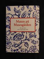 Maten p&aring; Masesg&aring;rden - recept fr&aring;n v&aring;rt vegetariska k&ouml;k