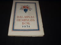 Dalarnas Hembygdsbok 1931 ( E.A. Karlfeldt, S&auml;rna o Idre....