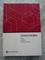 L&auml;rarens handbok : skollag, l&auml;roplaner, yrkesetiska principer, FN:s barnkonvention