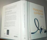 Medicinska sjukdomar : patofysiologi, omv&aring;rdnad och behandling