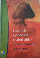 L&auml;ra och undervisa matematik - internationella perspektiv