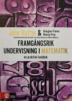 Framg&aring;ngsrik undervisning i matematik : en praktisk handbok