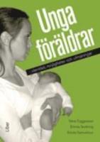 Unga f&ouml;r&auml;ldrar : identitet, m&ouml;jligheter och utmaningar