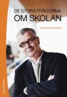 De stora fr&aring;gorna om skolan
