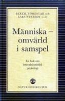 M&auml;nniska : omv&auml;rld i samspel