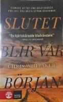 Slutet blir v&aring;r b&ouml;rjan
