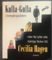 Kulla-Gulla i &ouml;verg&aring;ngs&aring;ldern - eller Nu fyller alla duktiga flickor 50