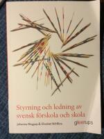 Styrning och ledning av svensk f&ouml;rskola och skola : en introduktion