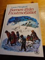 Barnen ifr&aring;n Frostmofj&auml;llet : en barnber&auml;ttelse f&ouml;r sm&aring; och stora