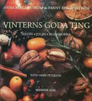 Vinterns goda ting : maten, julen, blommorna