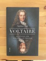 Voltaire: En filosof f&ouml;r den b&auml;sta av v&auml;rlden