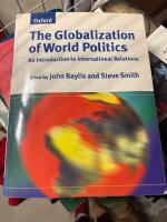 The globalization of world politics : an introduction to international relations
