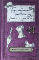 Tjugo s&auml;llsamma ber&auml;ttelser jag fann i en garderob