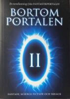 Bortom portalen 2 : en novellantologi fr&aring;n Fantastikportalen