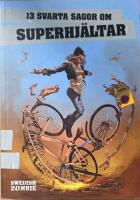 13 svarta sagor om superhj&auml;ltar