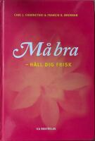 M&aring; bra, h&aring;ll dig frisk