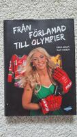 Fr&aring;n f&ouml;rlamad till olympier - Signerad