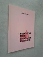 Fragment fr&aring;n brinnande terminer