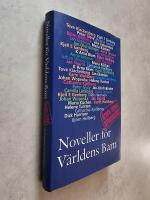 Noveller f&ouml;r V&auml;rldens Barn :  &aring;rets tema sp&auml;nning