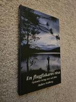 Flugfiskares Resa :  Episoder Kring Mat och Fiske