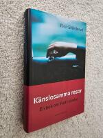 K&auml;nslosamma resor : en bok om livet i r&ouml;relse