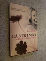 G&aring; ner i vikt med kognitiv beteendeterapi : den dokumenterat framg&aring;ngsrika metoden
