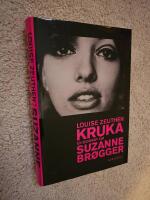 Kruka : en biografi om Suzanne Br&oslash;gger