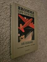 Bromma : upp och ner, d&aring; och nu