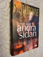 Bes&ouml;k fr&aring;n andra sidan : sanningen om sp&ouml;ken, andar och &aring;terf&ouml;reningen med v&aring;ra &auml;lskade p&aring; andra sidan