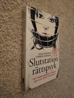 Slutstation r&auml;ttspsyk : om tv&aring;ngsv&aring;rdade kvinnor som inte d&ouml;mts f&ouml;r brott