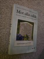 Mot alla odds : en mors kanp f&ouml;r att bevisa sin oskuld