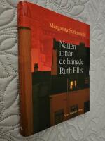 Natten innan de h&auml;ngde Ruth Ellis och andra ber&auml;ttelser ur mitt liv