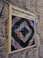 Sy och kvilta lappt&auml;cken : [m&ouml;nster och beskrivningar till t&auml;cken, kuddar, v&auml;skor] : [historik]