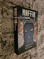 Maffia p&aring; export : hur Cosa Nostra, 'ndranghetan och camorran har koloniserat v&auml;rlden