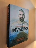 Invalido : p&aring; ett &ouml;gonblick f&ouml;r&auml;ndrades allt - Signerad 