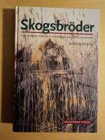 Skogsbr&ouml;der : den v&auml;pnade kampen i Litauen mot Sovjetockupationen