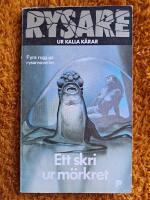Ett skri ur m&ouml;rkret : [fyra ruggiga rysarnoveller]