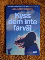 Kyss dem inte farv&auml;l