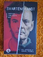 Svartenbrandt : Sveriges farligaste man