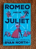 Romeo and/or Juliet - a chooseable-path adventure