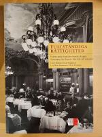 Fullst&auml;ndiga r&auml;ttigheter : Femtio goda &aring;r p&aring; den svenska krogen. Sanningar och skr&ouml;nor fr&aring;n k&ouml;k och matsala